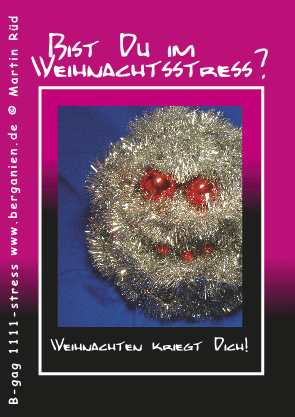 Postkarte Weihnachts-Stress, Früher war mehr Lametta!  Hier klicken um zur Auswahl zurückzukehren